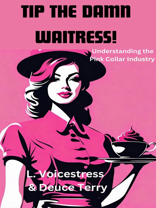 Title details for Tip the Damn Waitress! by LaShon The Voicestress - Available